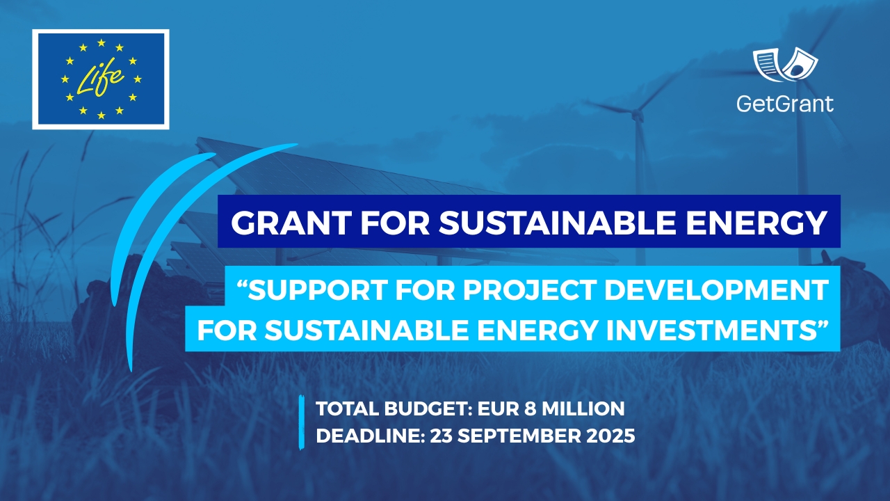 Grant for Sustainable Energy: “Support for Project Development for Sustainable Energy Investments” by the LIFE Programme