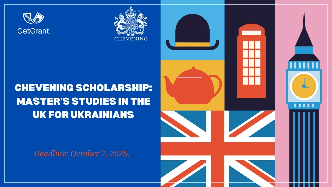 Chevening Scholarship: Master’s Studies in the UK for Ukrainians