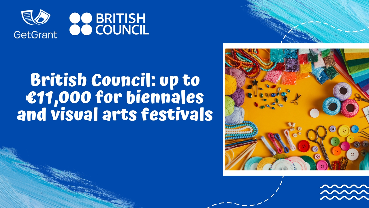 British Council: up to €11,000 for biennales and visual arts festivals