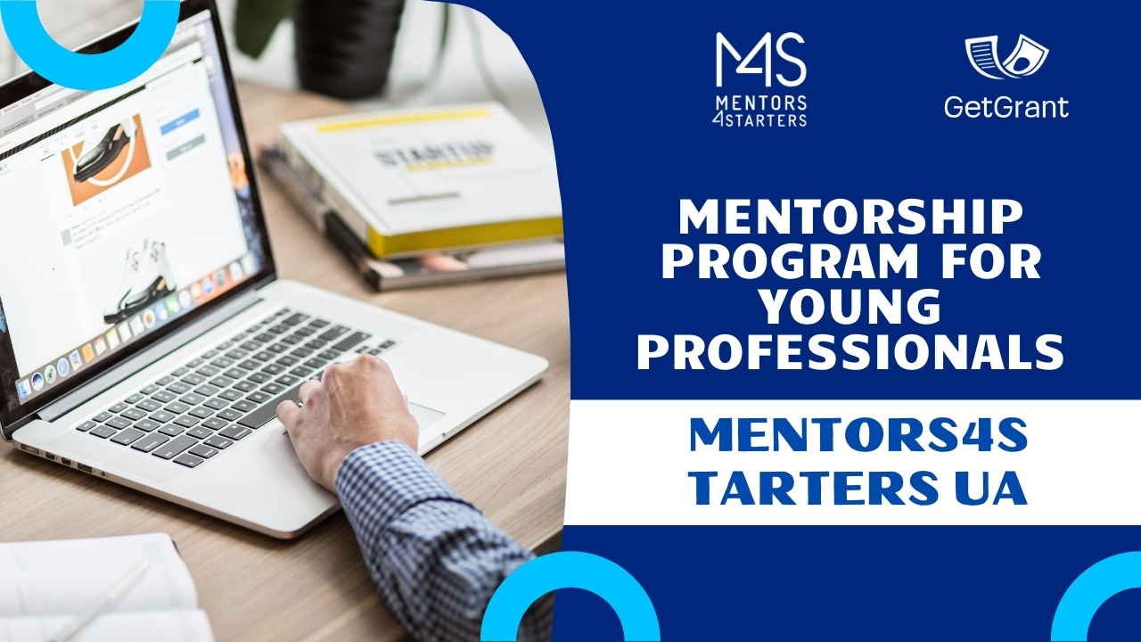 Mentors4Starters UA: Mentorship Program for Young Professionals