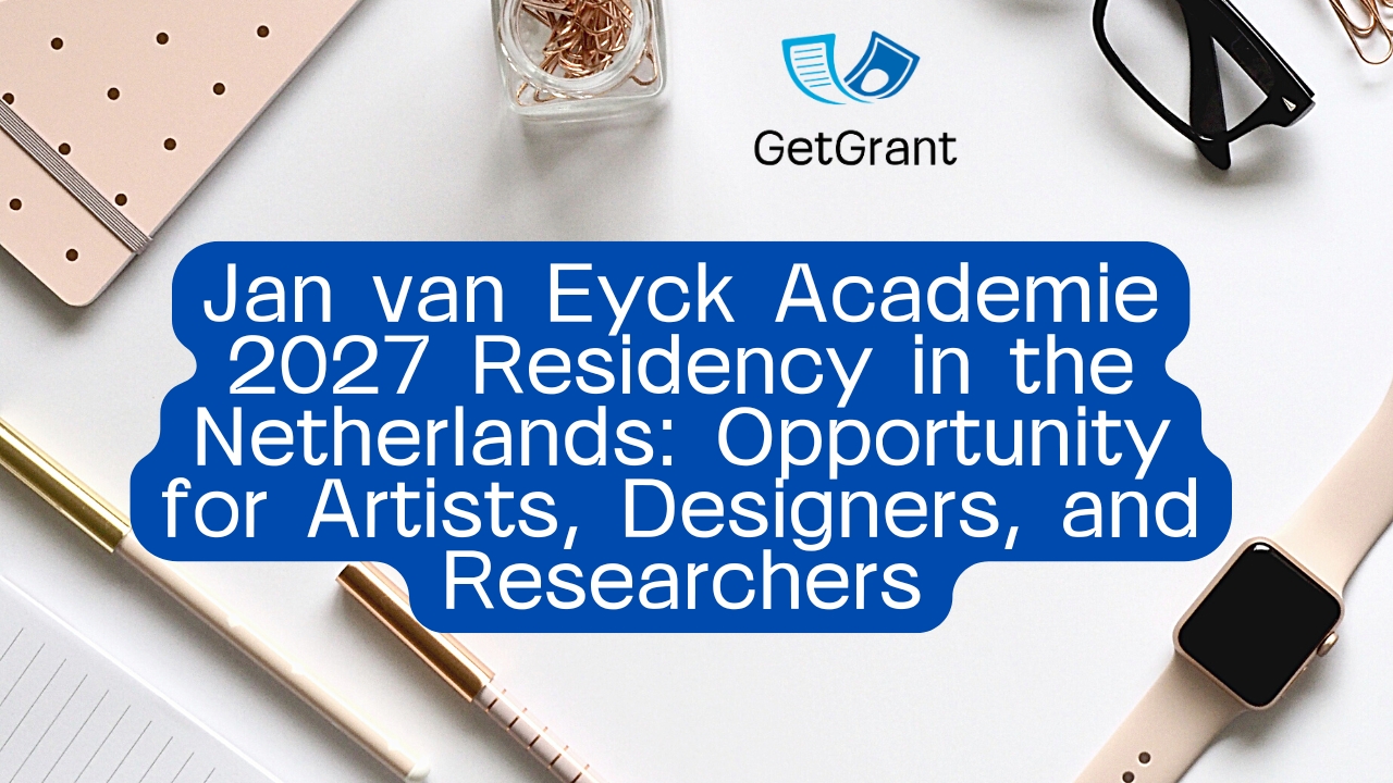 Jan van Eyck Academie 2027 Residency in the Netherlands: Opportunity for Artists, Designers, and Researchers
