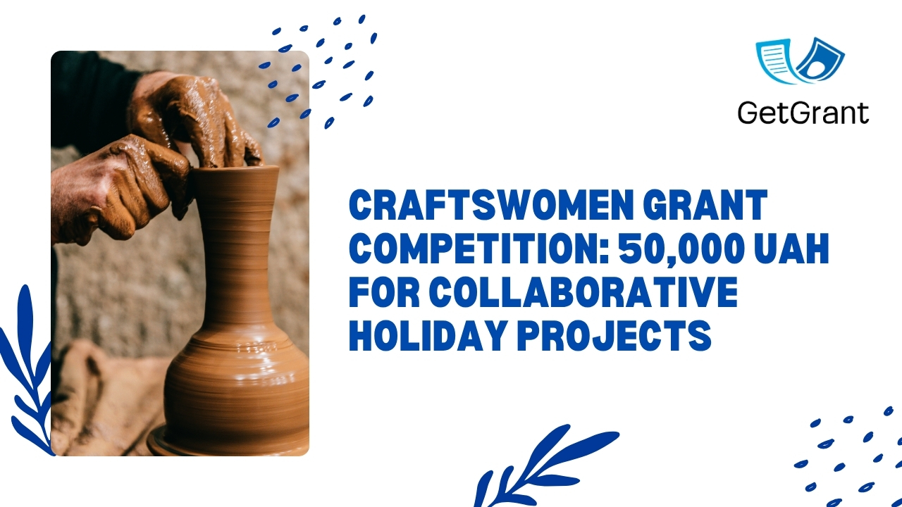 Craftswomen Grant Competition: 50,000 UAH for Collaborative Holiday Projects
