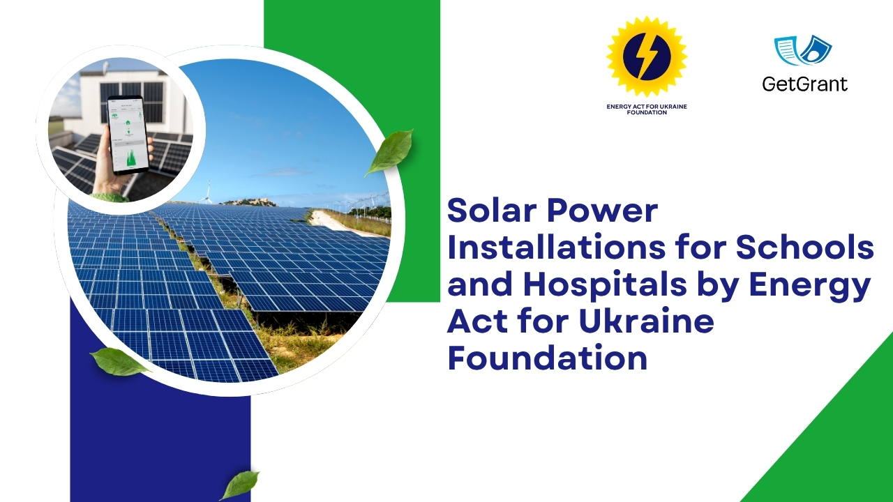 Solar Power Installations for Schools and Hospitals by Energy Act for Ukraine Foundation