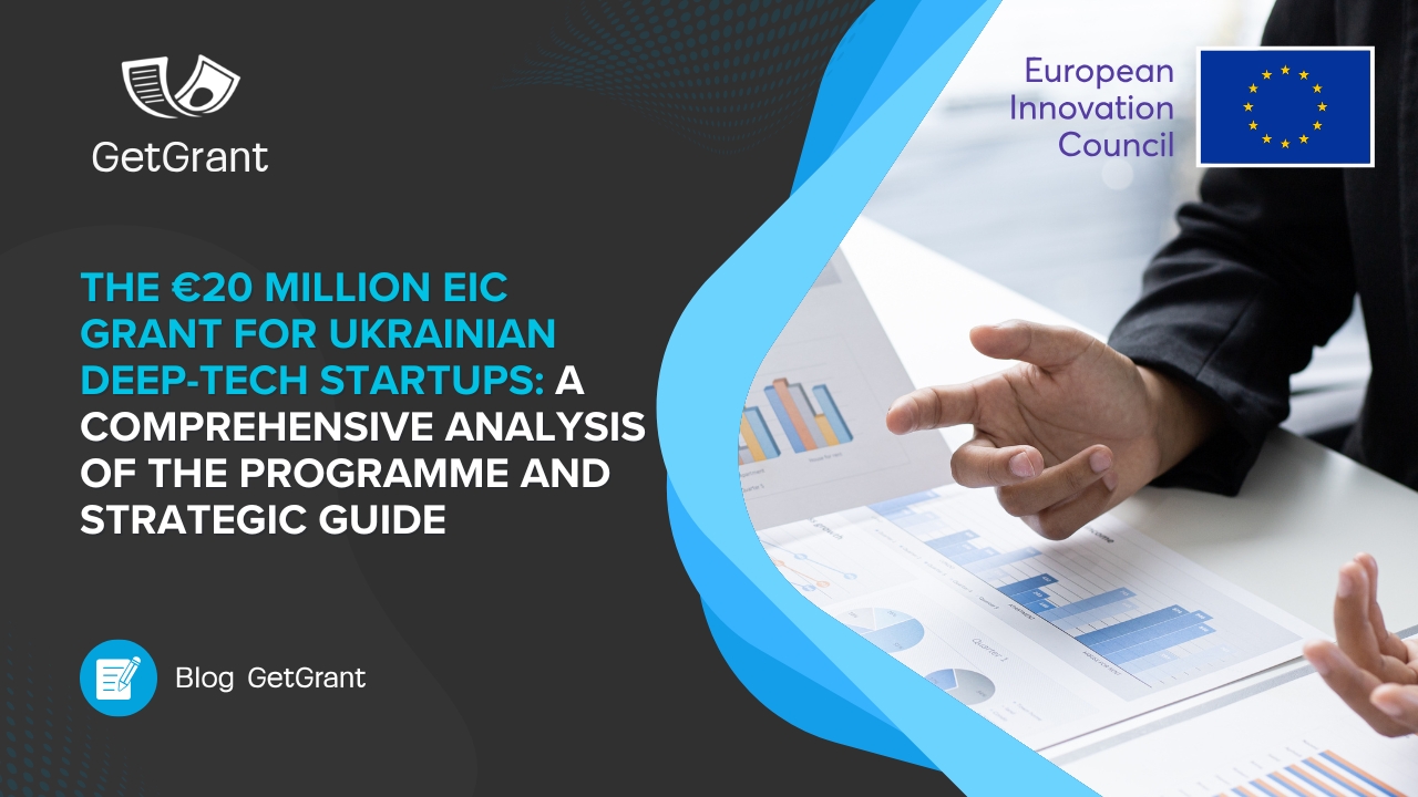 The €20 Million EIC Grant for Ukrainian Deep-Tech Startups: A Comprehensive Analysis of the HORIZON-EIC-2025-UKRAINIANTECH-01 Programme and Strategic Guide