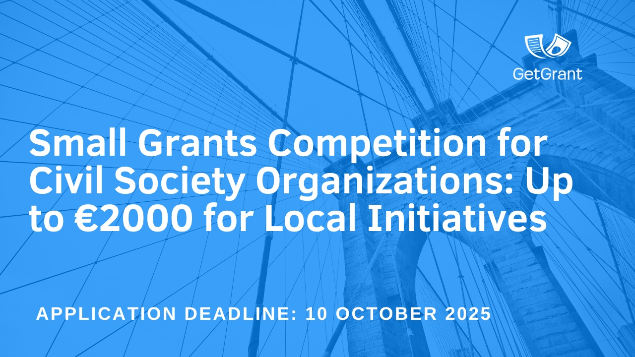 Small Grants Competition for Civil Society Organizations: Up to €2000 for Local Initiatives