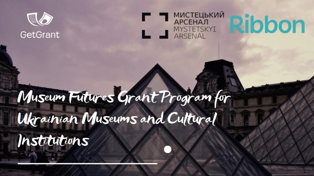 Museum Futures Grant Program for Ukrainian Museums and Cultural Institutions