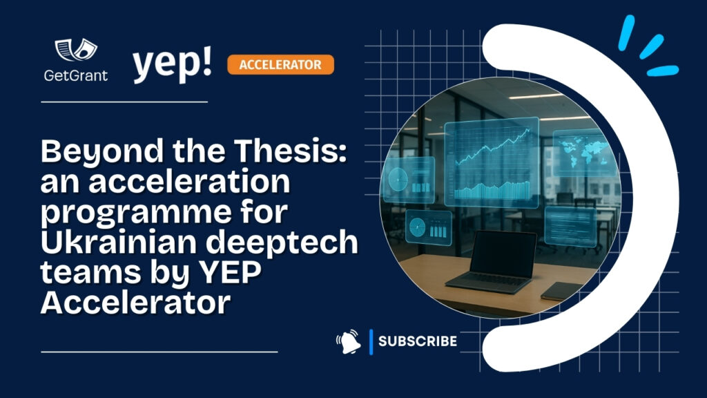 Beyond the Thesis: an acceleration programme for Ukrainian deeptech teams by YEP Accelerator