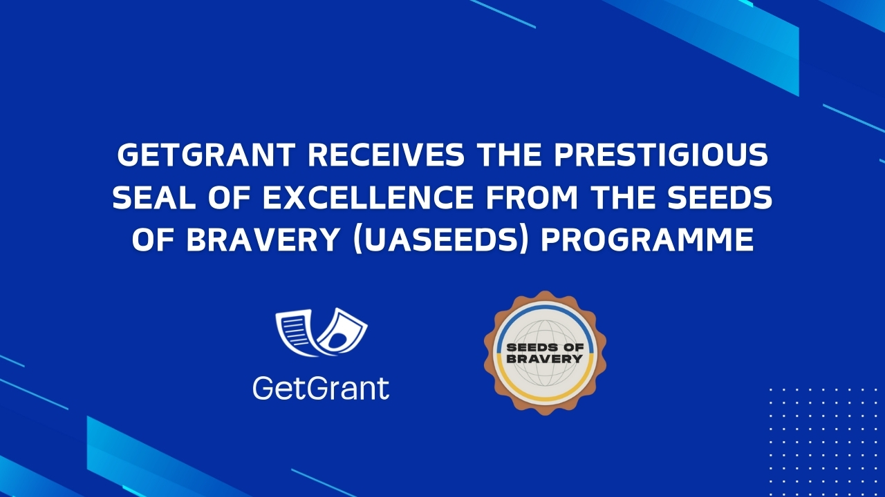 GetGrant Receives the Prestigious Seal of Excellence from the Seeds of Bravery (UASEEDs) Programme