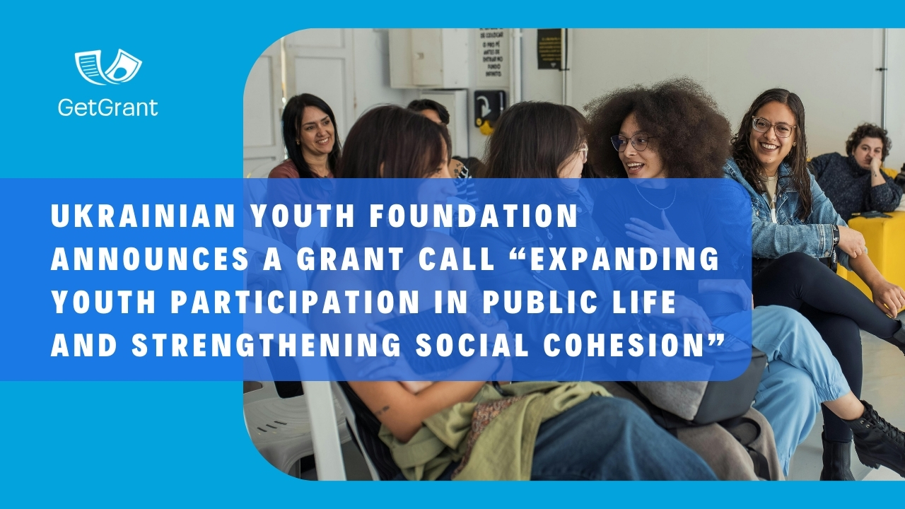 Ukrainian Youth Foundation announces a grant call “Expanding Youth Participation in Public Life and Strengthening Social Cohesion”