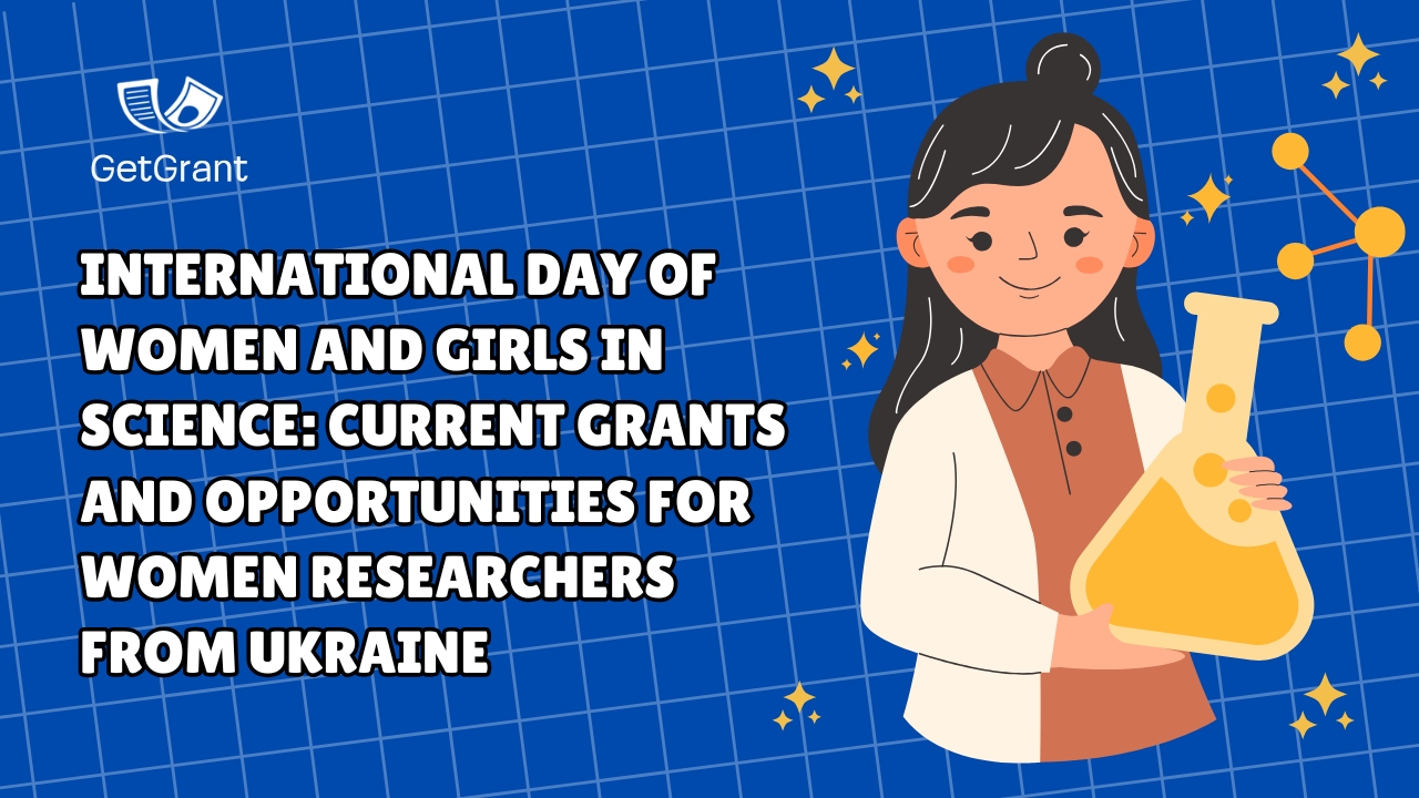 International Day of Women and Girls in Science: Current Grants and Opportunities for Women Researchers from Ukraine