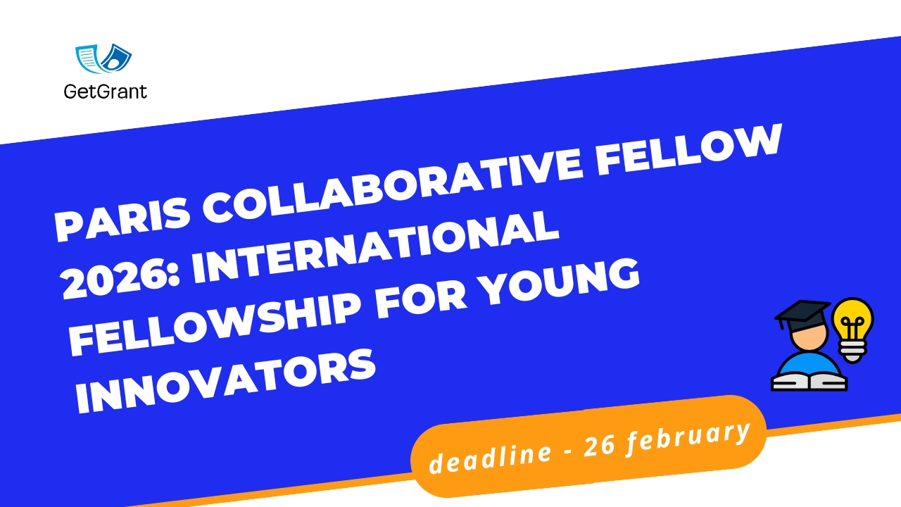 Paris Collaborative Fellow 2026: International Fellowship for Young Innovators