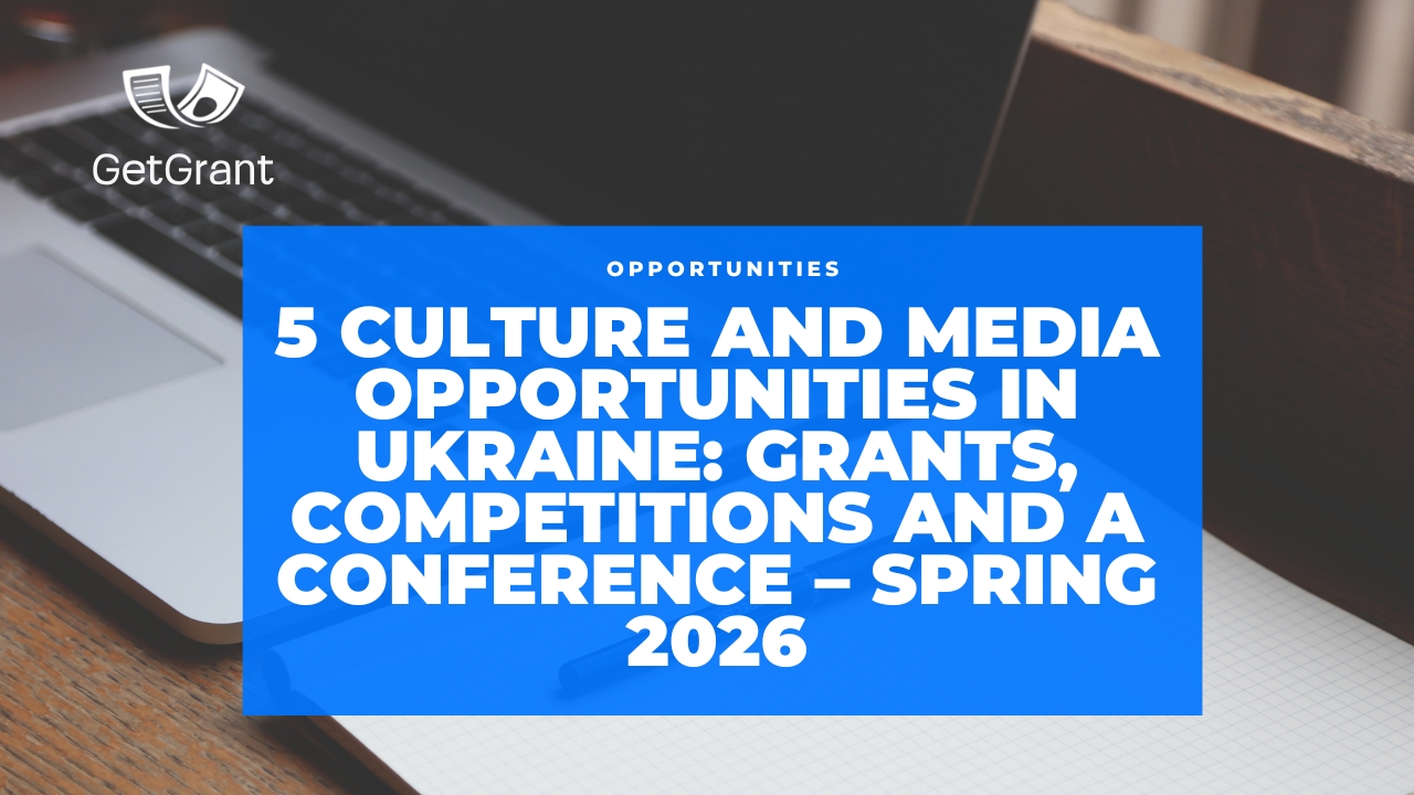 5 Culture and Media Opportunities in Ukraine: Grants, Competitions and a Conference — Spring 2026