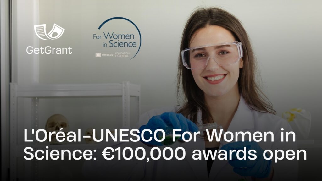 L’Oréal-UNESCO For Women in Science: €100,000 awards open