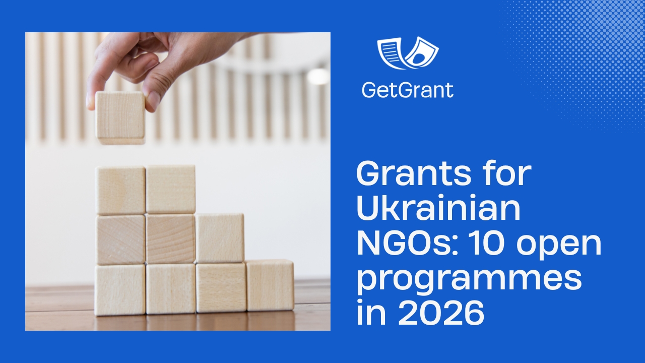 Grants for Ukrainian NGOs: 10 open programmes in 2026