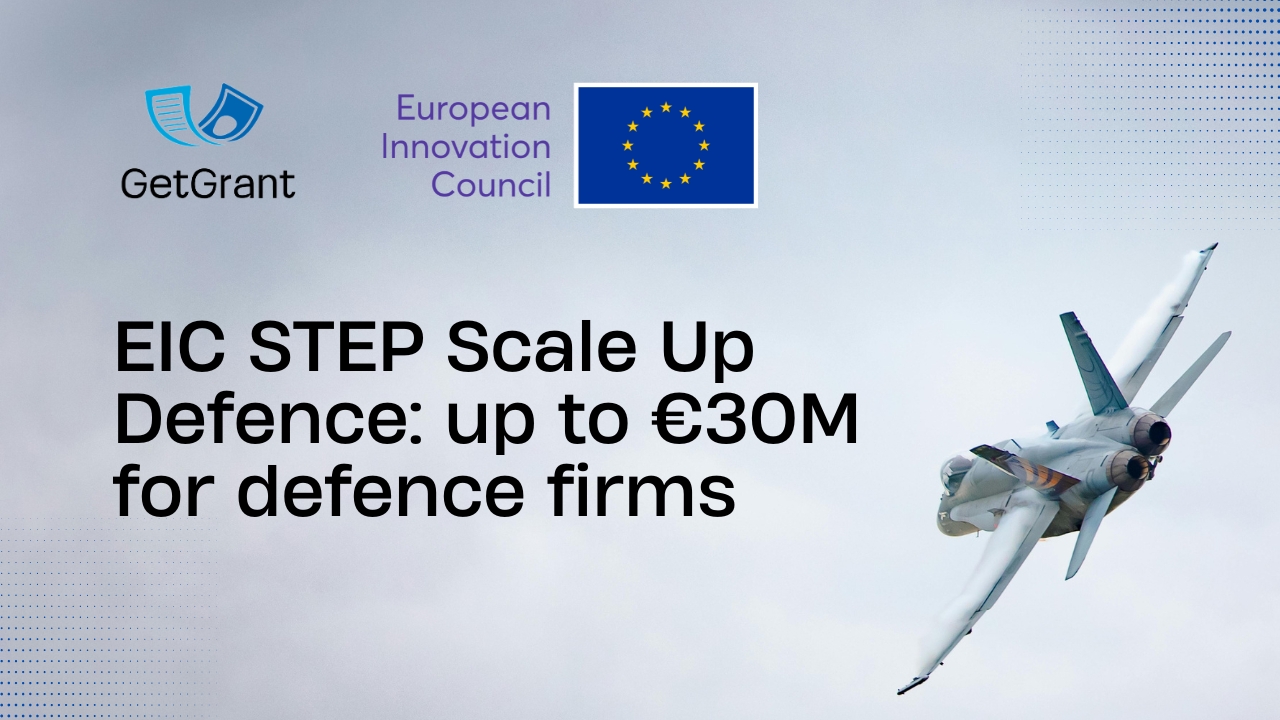 EIC STEP Scale Up Defence: up to €30M for defence firms