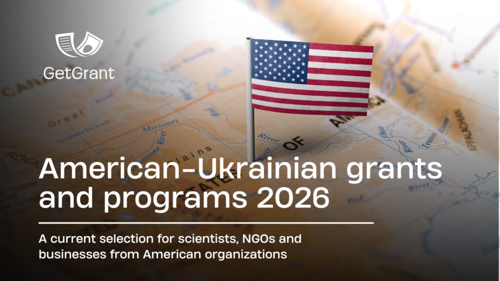 US grants for Ukrainians: open calls in 2026